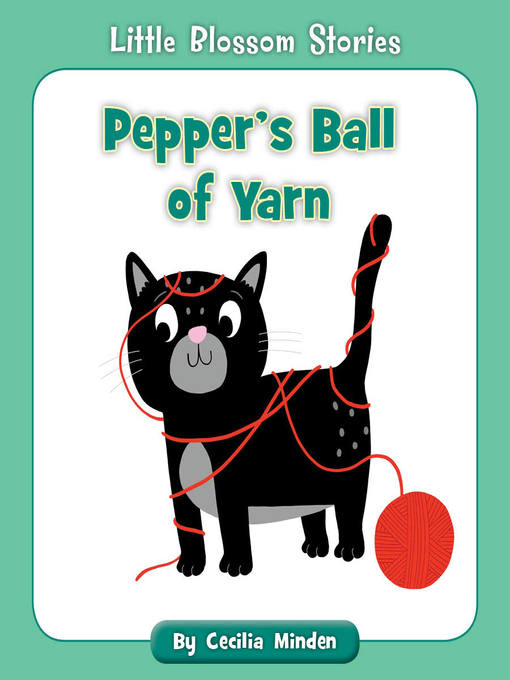Title details for Pepper's Ball of Yarn by Cecilia Minden - Wait list